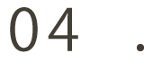 04